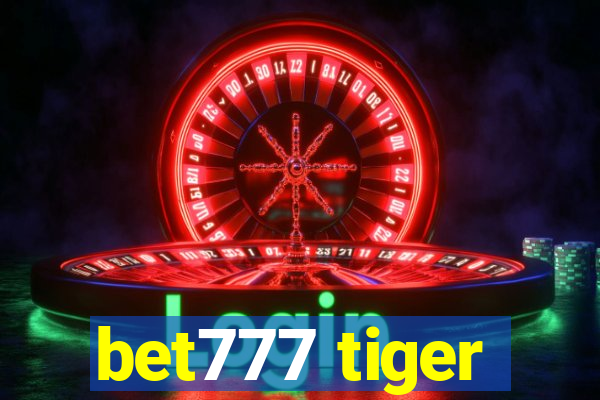 bet777 tiger